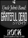 Uncle John's Band (MP3): The Grateful Dead Story